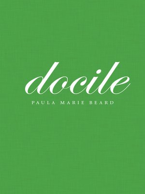cover image of Docile